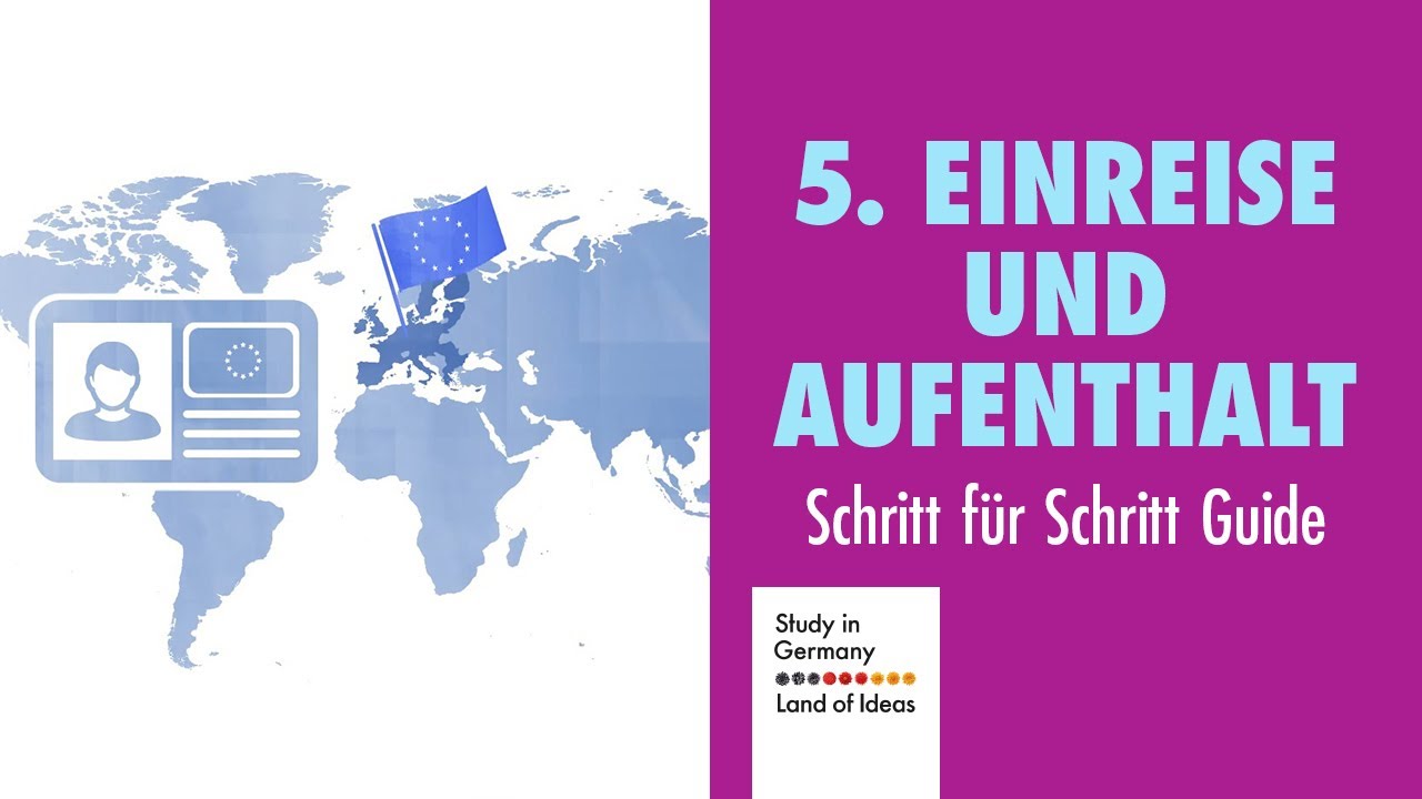 Schritt 5 – Einreise und Aufenthalt regeln